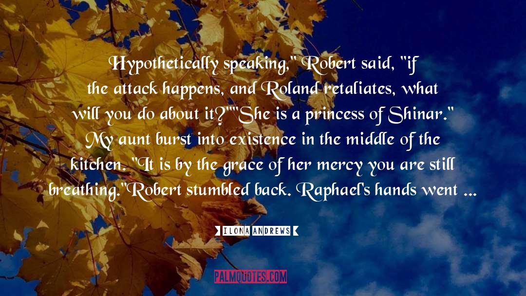 Hypothetically Vs Theoretically quotes by Ilona Andrews