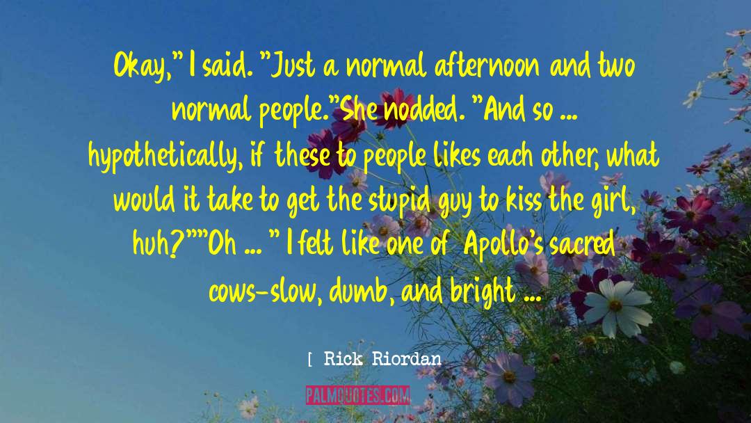 Hypothetically Vs Theoretically quotes by Rick Riordan