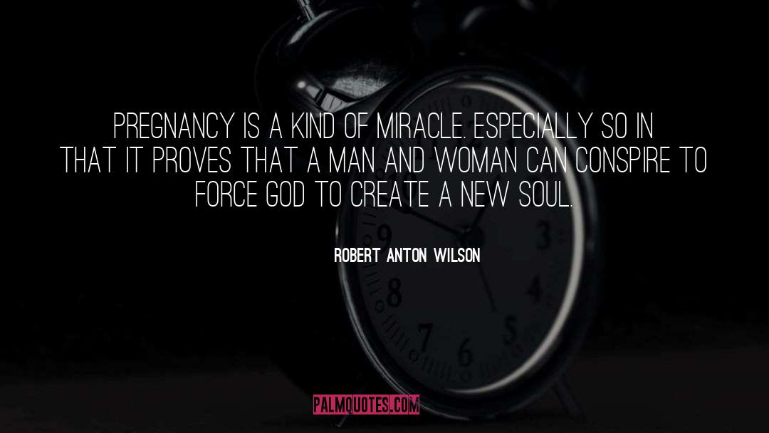 Hypothyroidism And Pregnancy quotes by Robert Anton Wilson