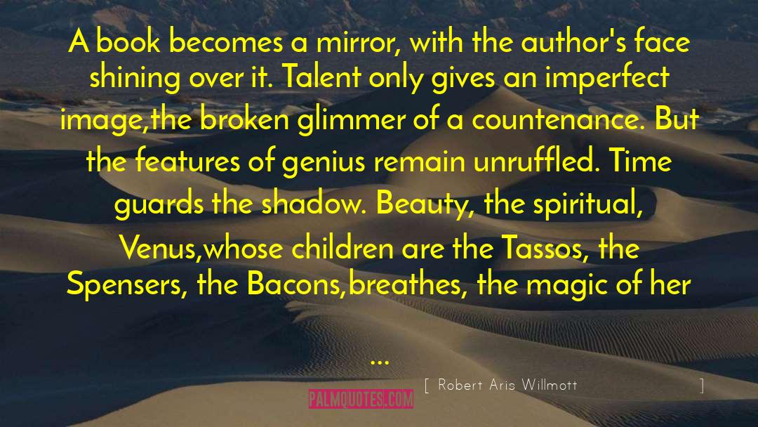 Hyssops Beauty quotes by Robert Aris Willmott