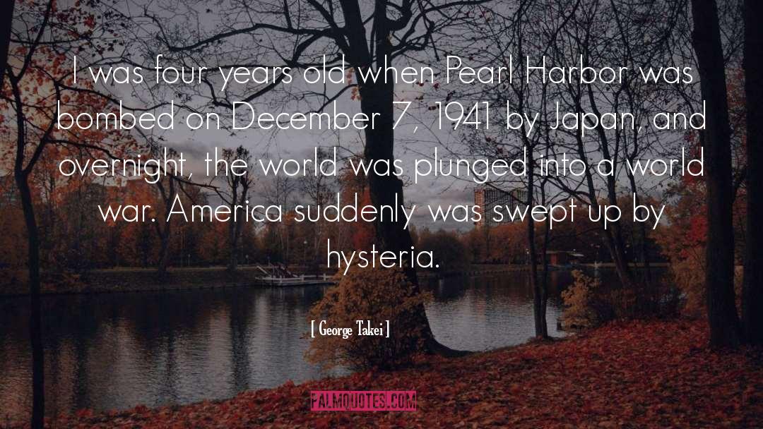 Hysteria quotes by George Takei
