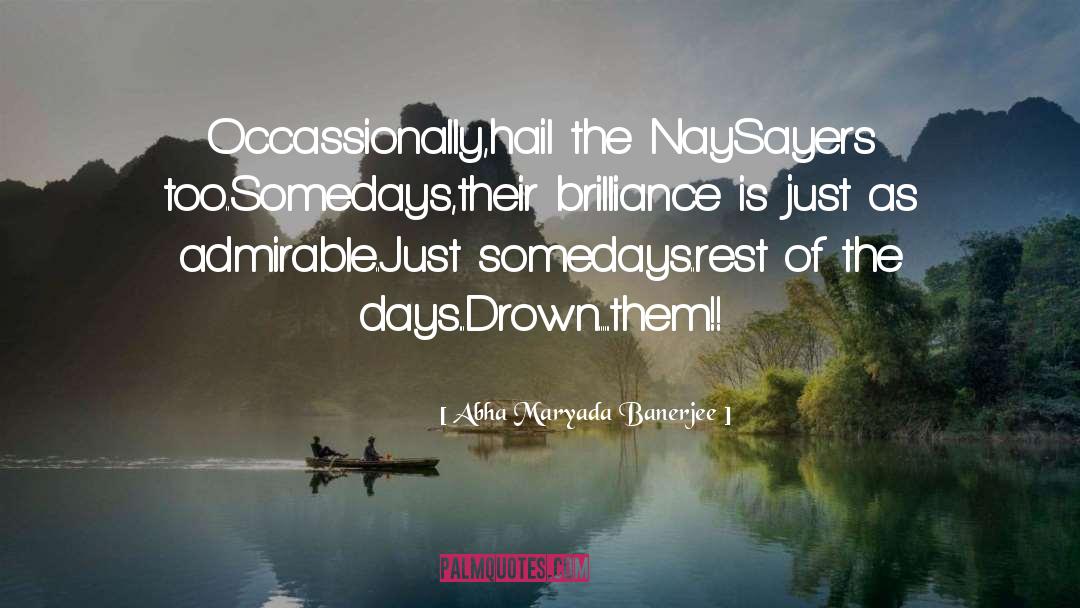 Hysterical Women quotes by Abha Maryada Banerjee