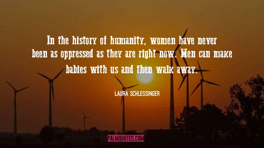 Hysterical Women quotes by Laura Schlessinger