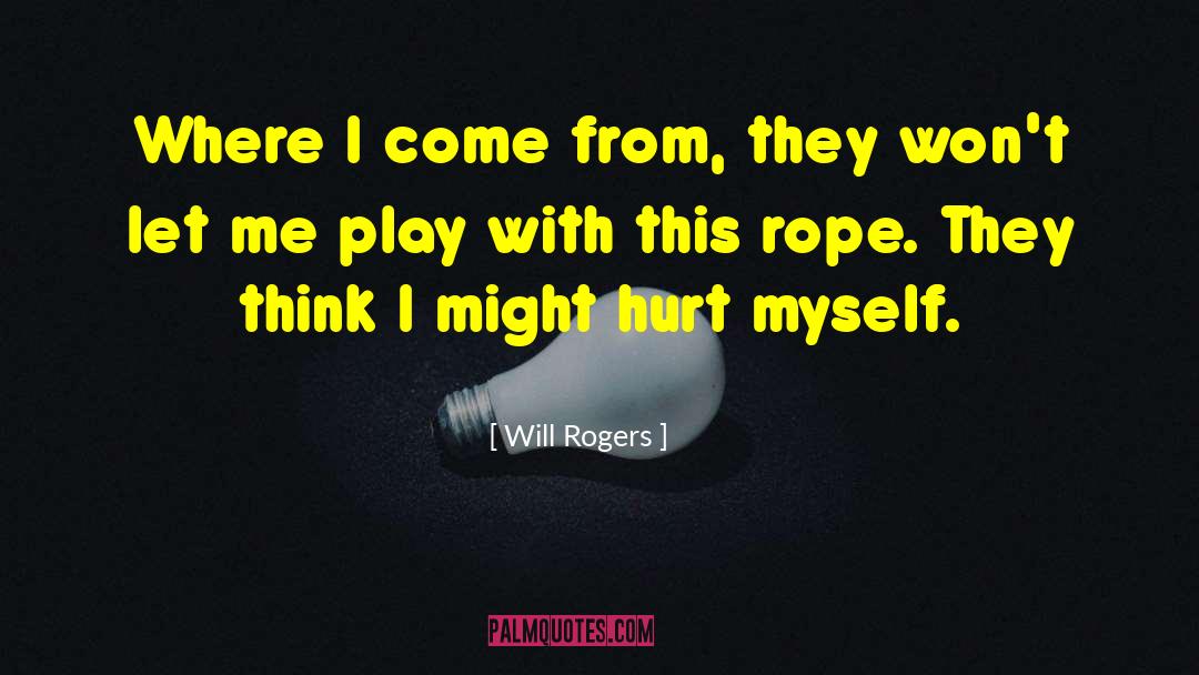 Hysterically Funny quotes by Will Rogers