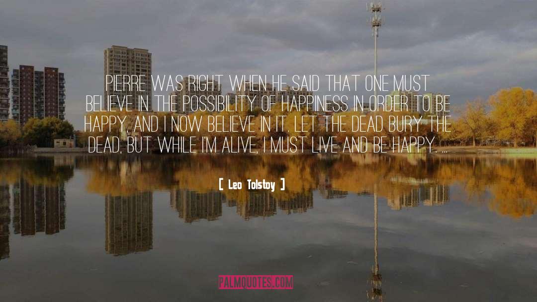 I 27m Alive quotes by Leo Tolstoy