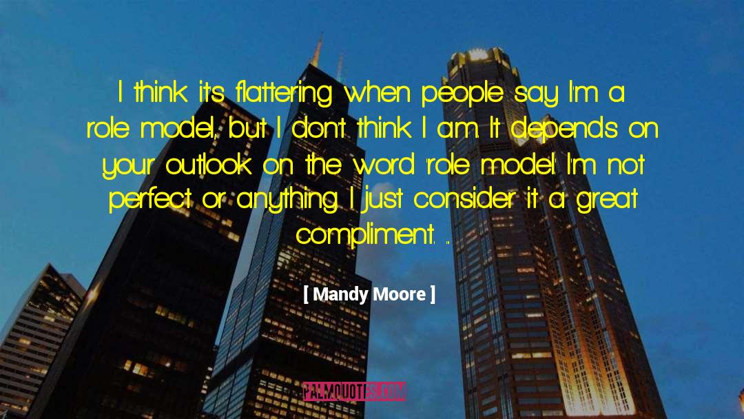 I 27m Not Perfect quotes by Mandy Moore