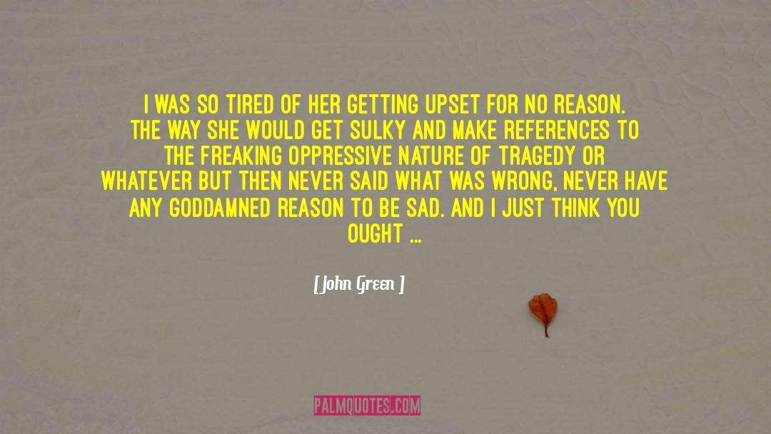 I 27m Sad quotes by John Green