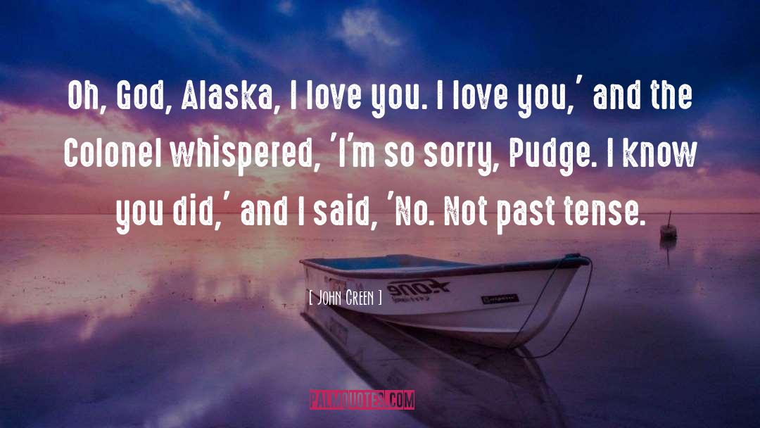 I 27m So Sorry quotes by John Green