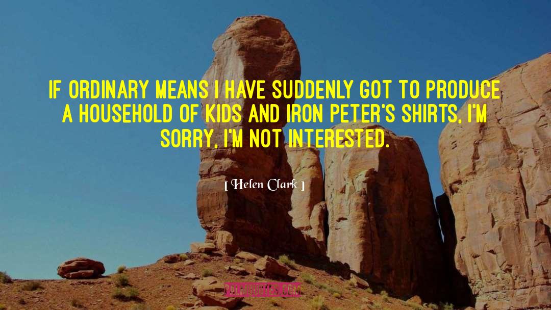 I 27m Sorry quotes by Helen Clark