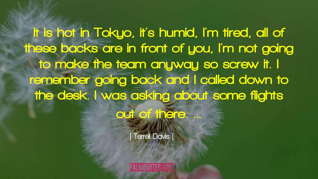 I 27m Tired quotes by Terrell Davis