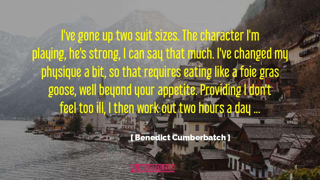 I 27ve Changed quotes by Benedict Cumberbatch