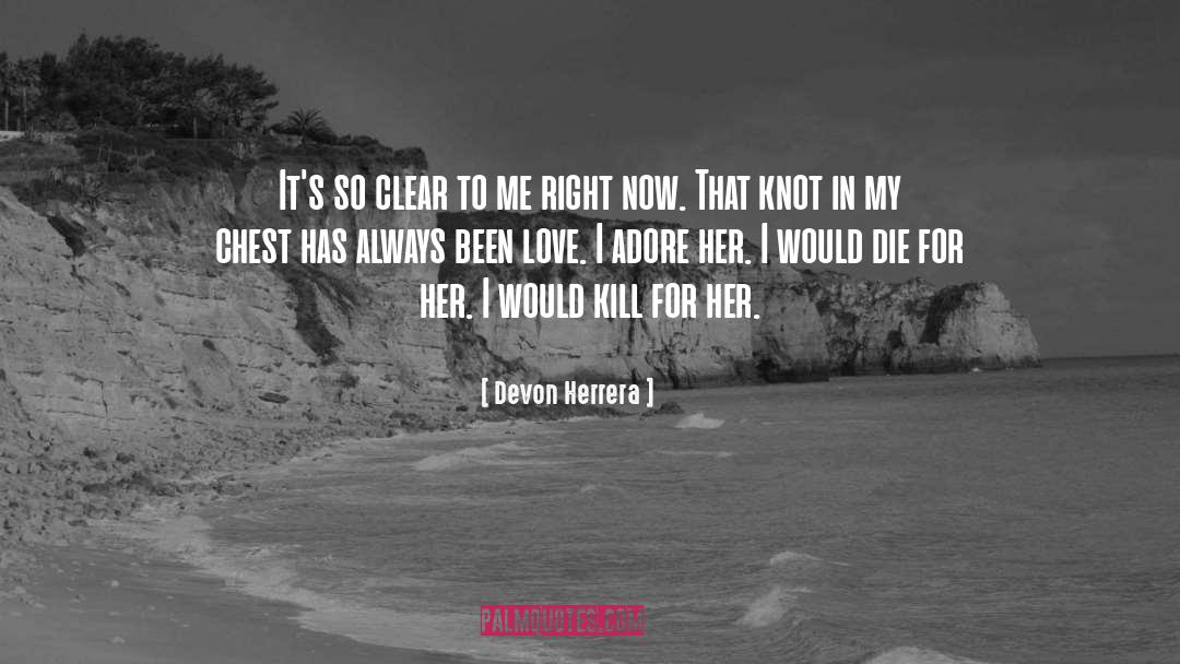 I Adore You quotes by Devon Herrera