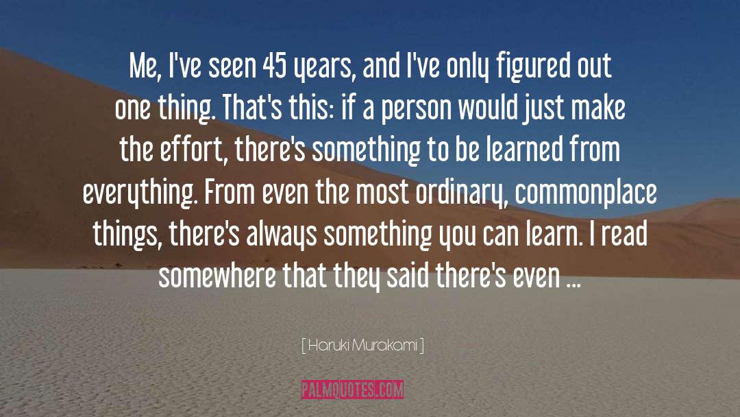 I Always Make The Effort quotes by Haruki Murakami
