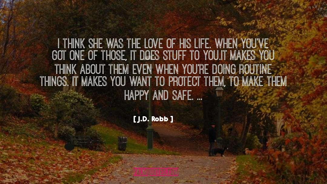 I Always Want To Make You Happy quotes by J.D. Robb