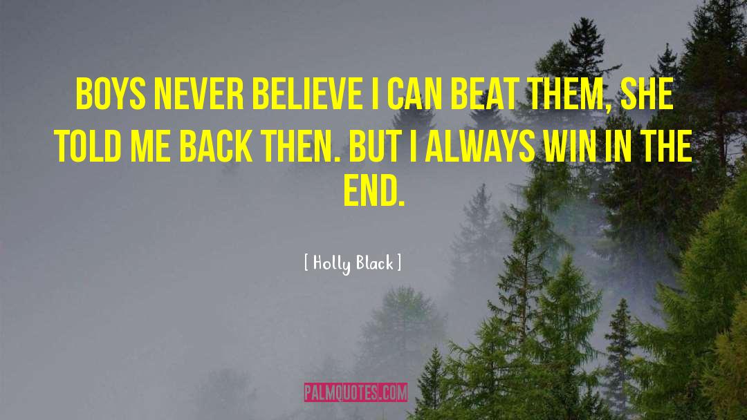 I Always Win quotes by Holly Black