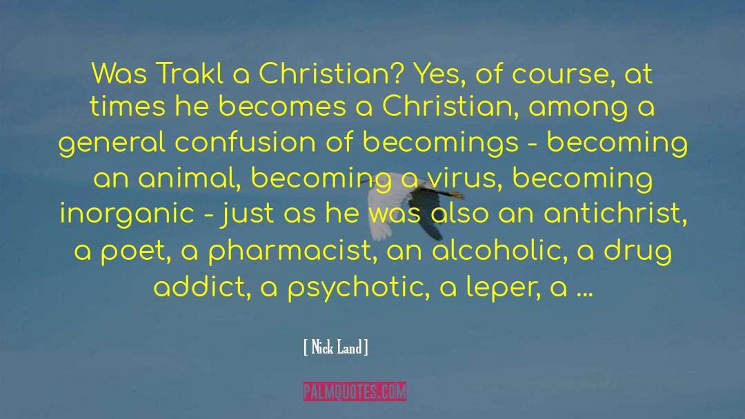 I Am A Pharmacist quotes by Nick Land
