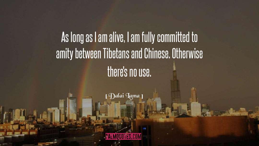 I Am Alive quotes by Dalai Lama