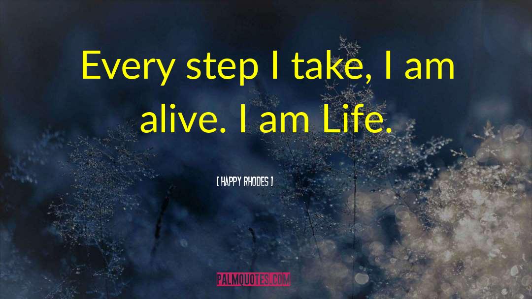 I Am Alive quotes by Happy Rhodes