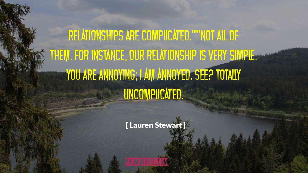 I Am Annoyed quotes by Lauren Stewart
