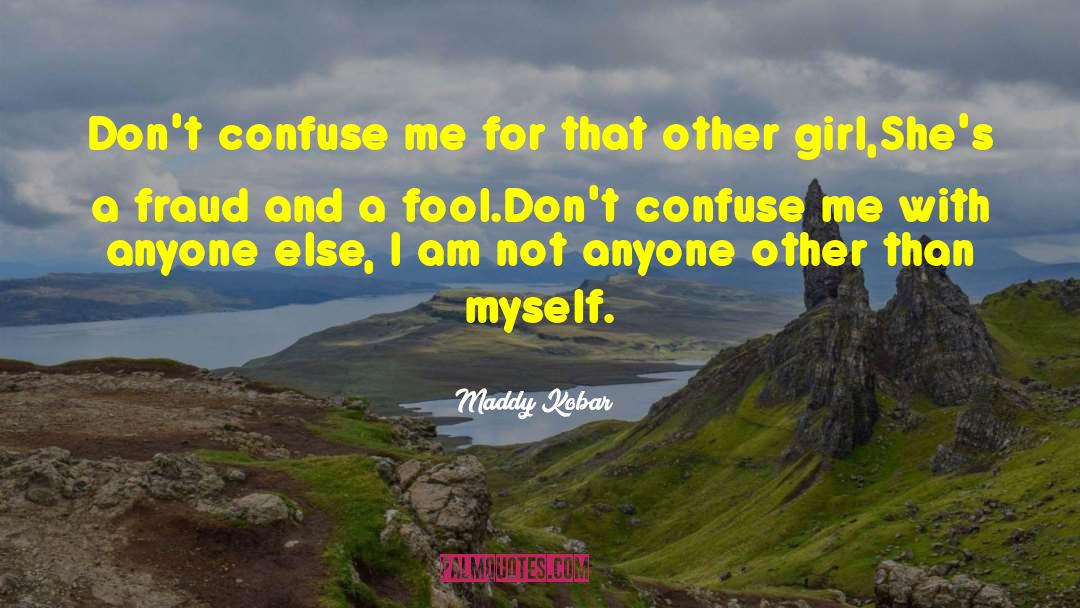 I Am Awesome quotes by Maddy Kobar