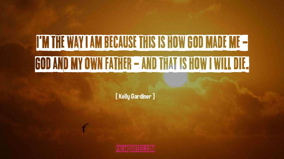 I Am Because quotes by Kelly Gardiner