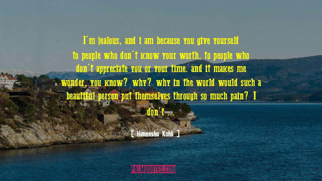 I Am Because quotes by Himanshu Kohli