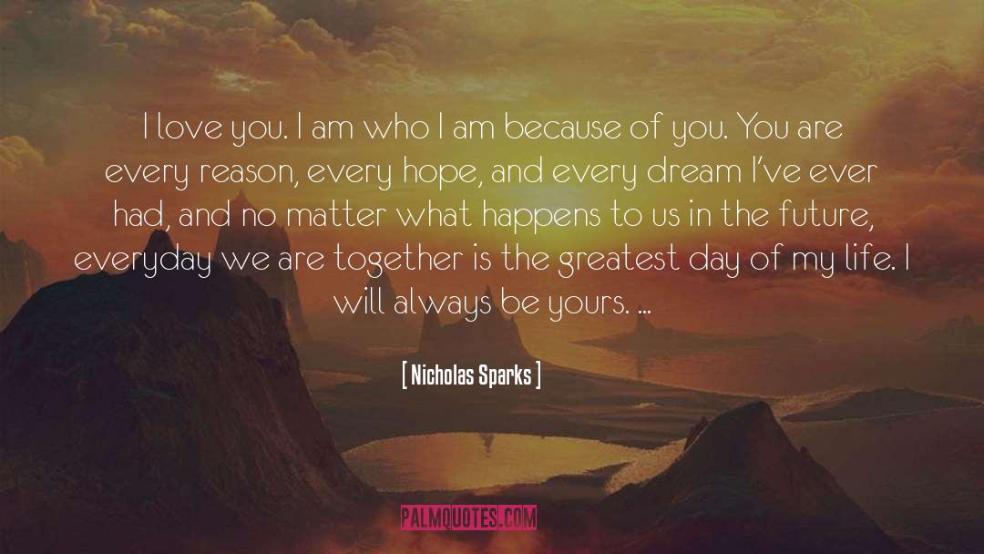 I Am Because quotes by Nicholas Sparks