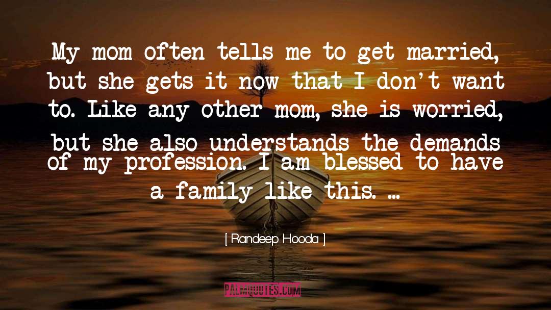I Am Blessed quotes by Randeep Hooda