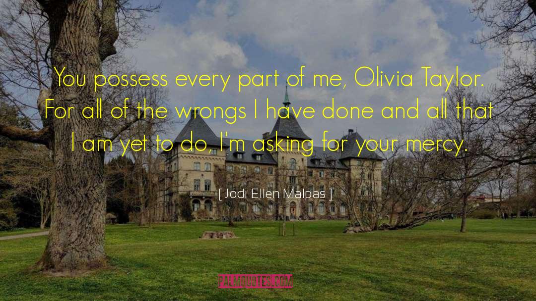 I Am Blessed quotes by Jodi Ellen Malpas
