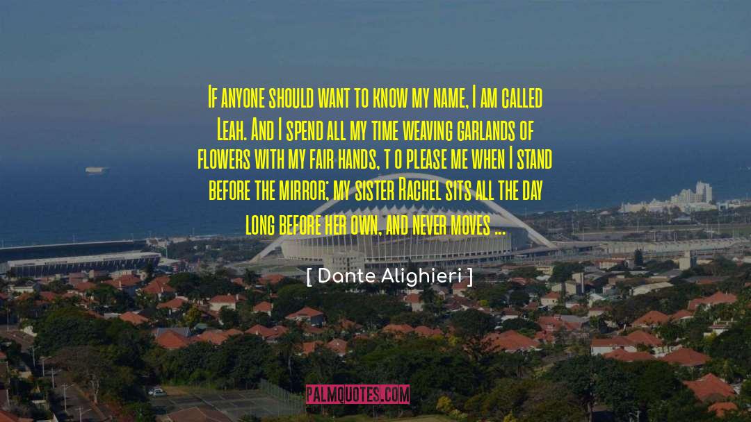 I Am Called quotes by Dante Alighieri