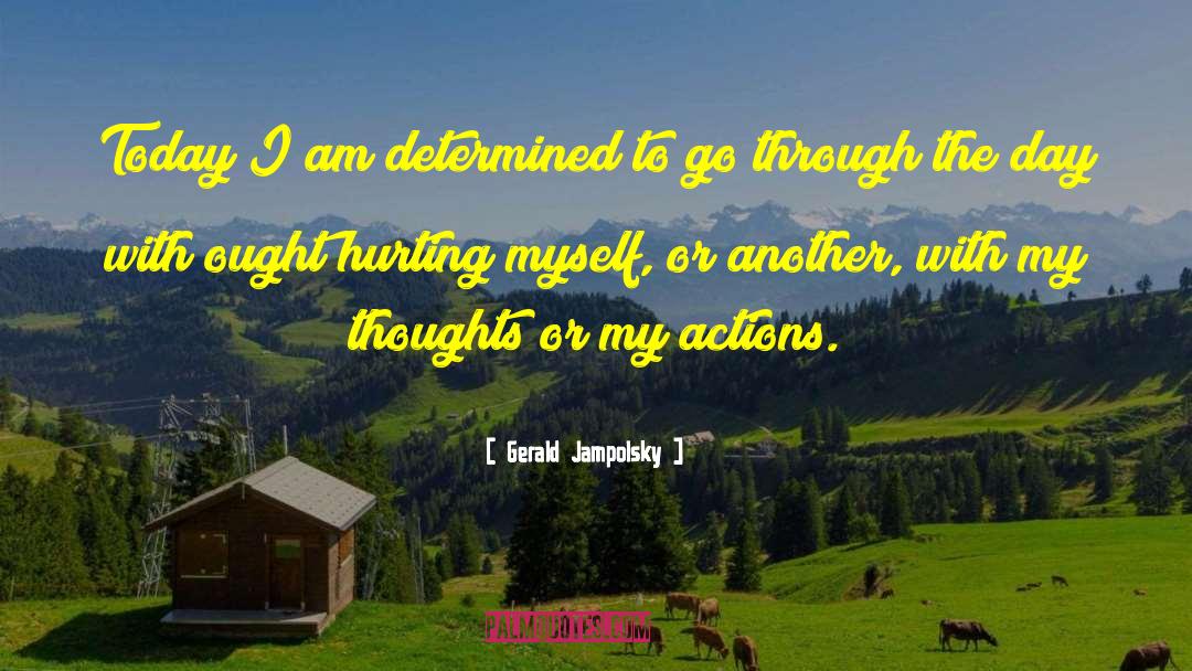 I Am Determined quotes by Gerald Jampolsky