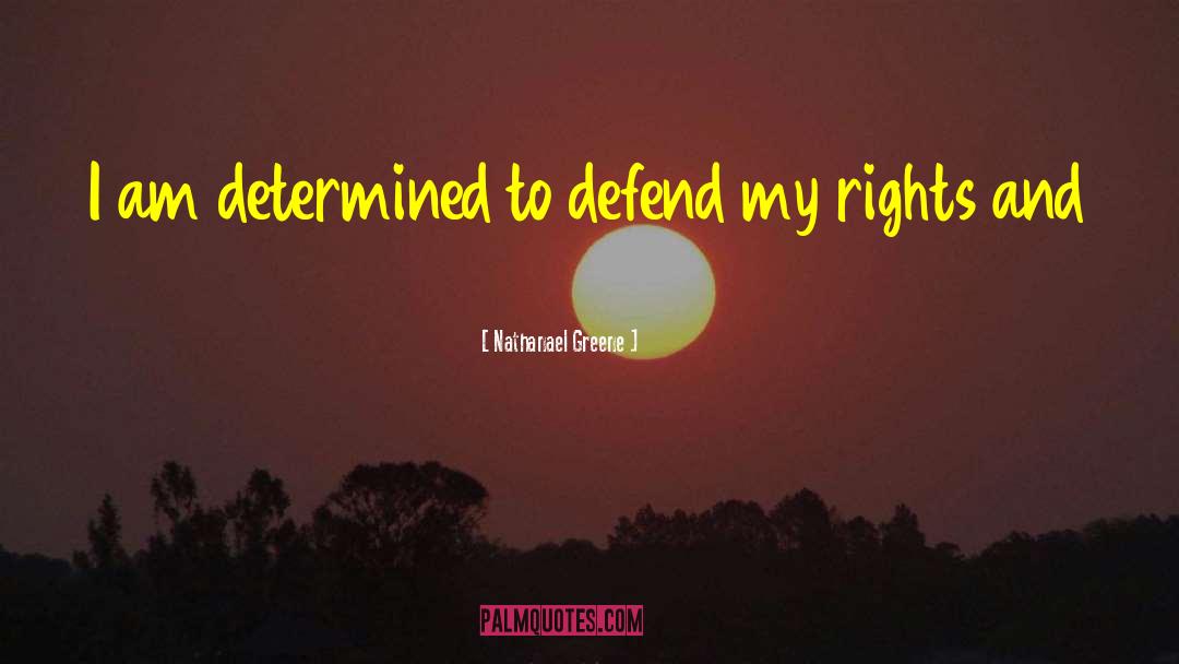I Am Determined quotes by Nathanael Greene