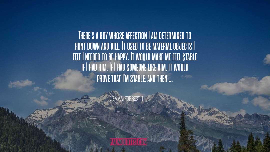 I Am Determined quotes by Emma Forrest