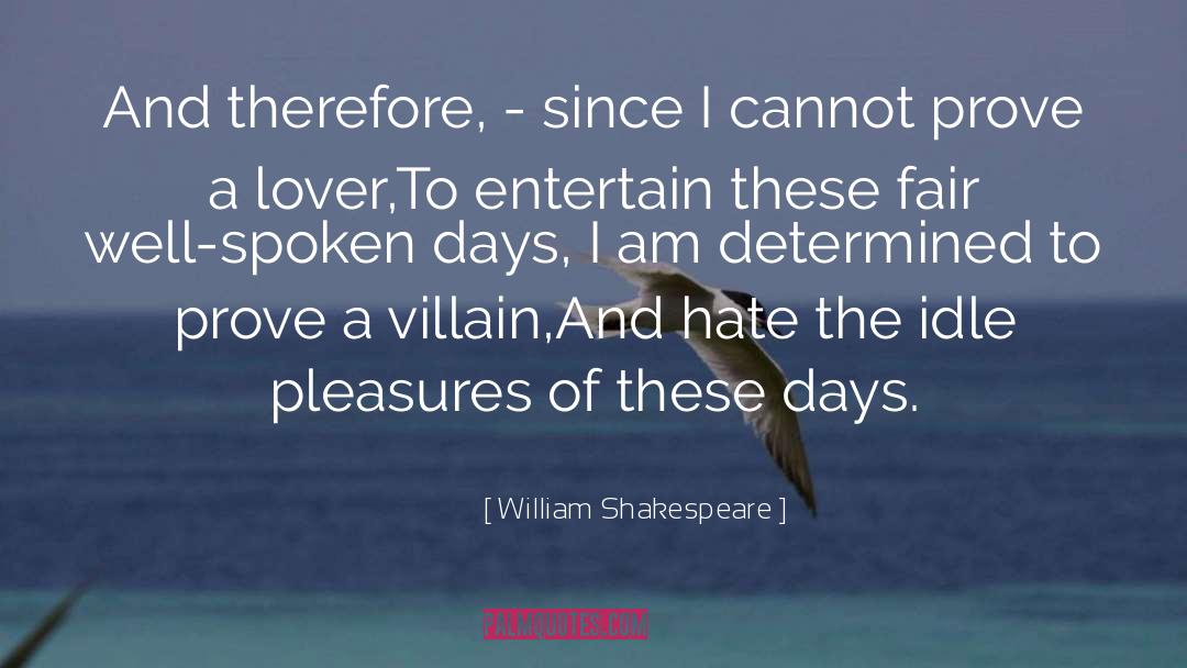 I Am Determined quotes by William Shakespeare
