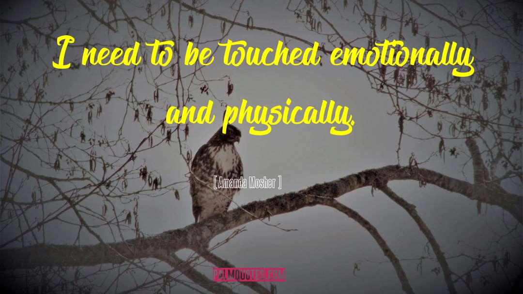I Am Emotionally Tired quotes by Amanda Mosher