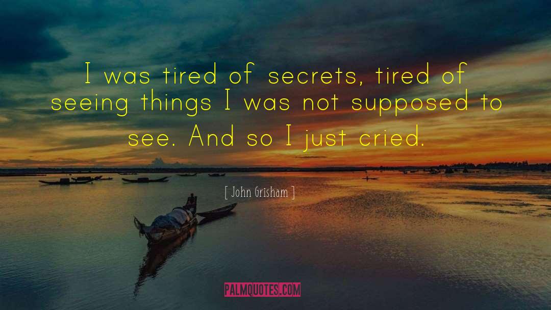 I Am Emotionally Tired quotes by John Grisham