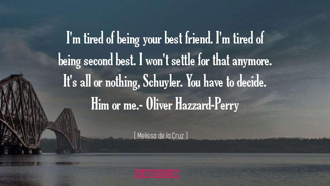 I Am Emotionally Tired quotes by Melissa De La Cruz