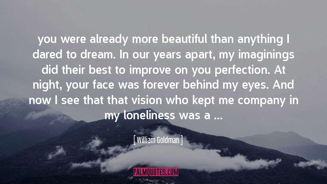 I Am Emotionless quotes by William Goldman