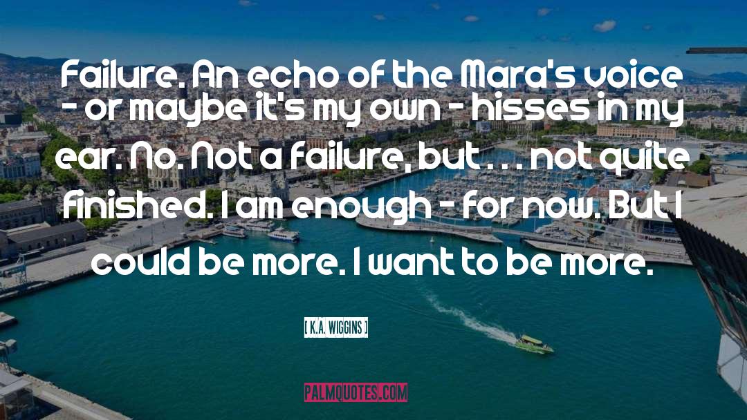 I Am Enough quotes by K.A. Wiggins