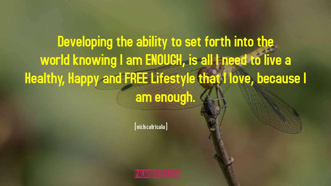 I Am Enough quotes by Nick Catricala