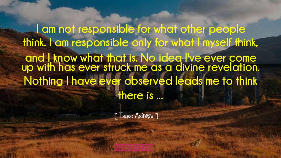 I Am Feisty quotes by Isaac Asimov