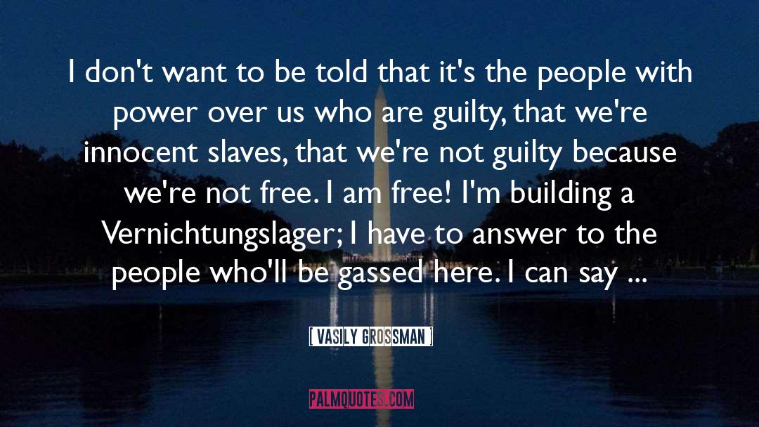 I Am Free quotes by Vasily Grossman