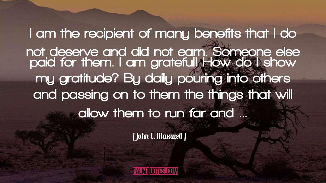 I Am Grateful quotes by John C. Maxwell