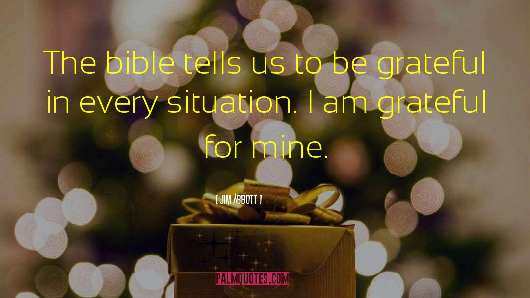 I Am Grateful quotes by Jim Abbott