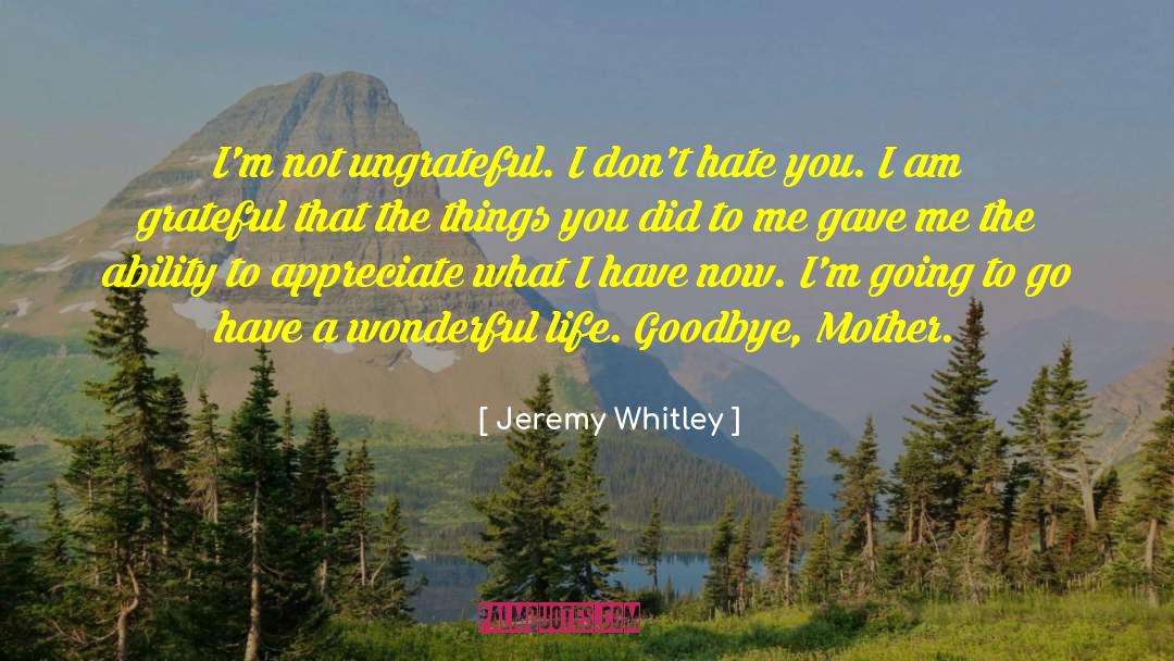 I Am Grateful quotes by Jeremy Whitley