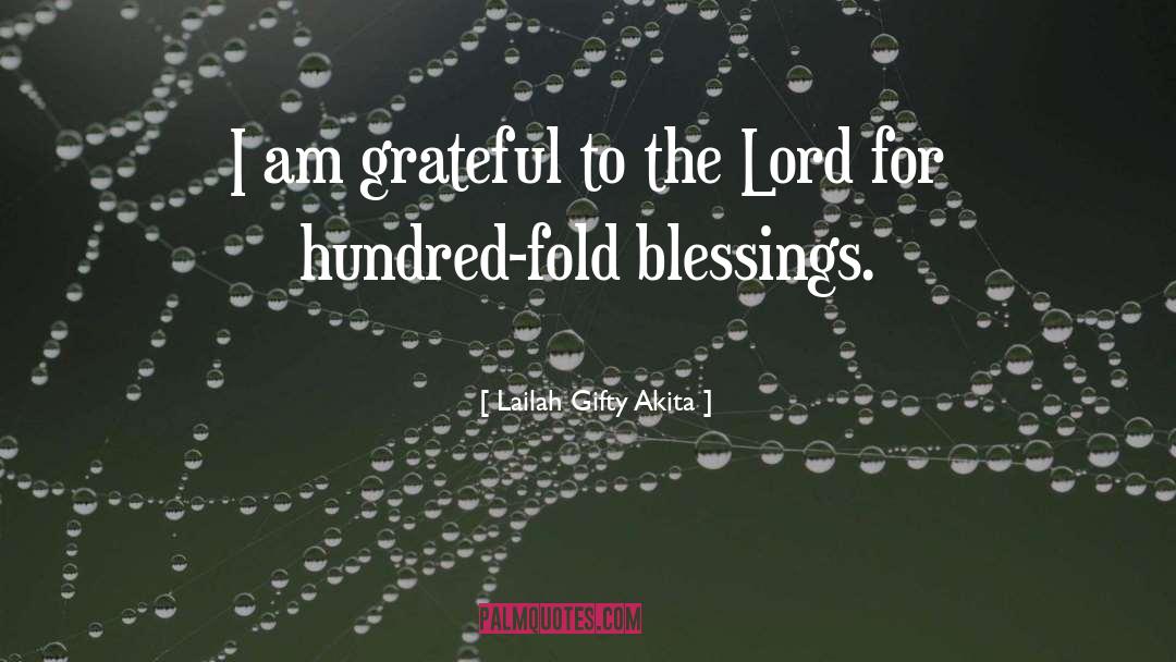 I Am Grateful quotes by Lailah Gifty Akita