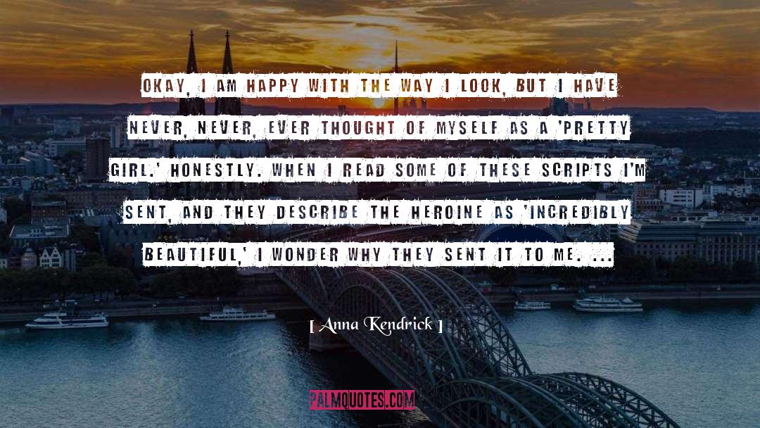 I Am Happy quotes by Anna Kendrick