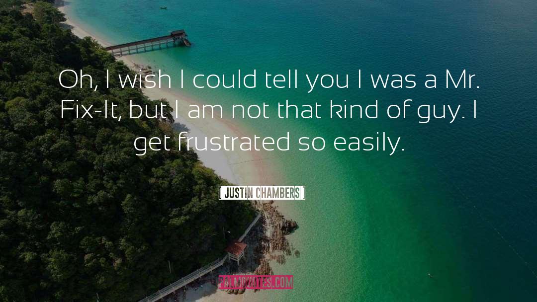 I Am Lonely quotes by Justin Chambers