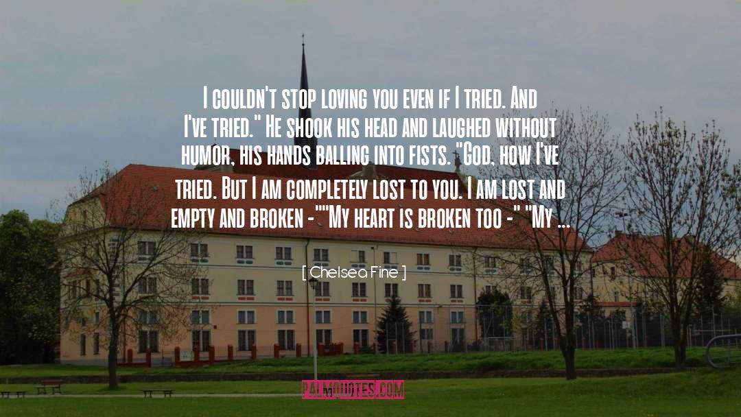 I Am Lost quotes by Chelsea Fine