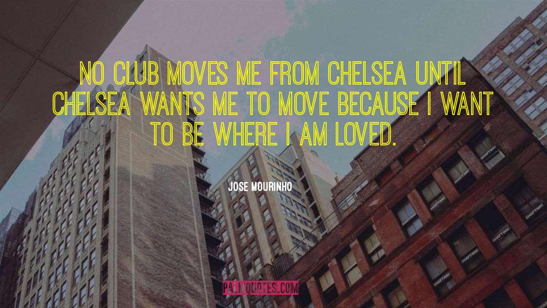 I Am Loved quotes by Jose Mourinho